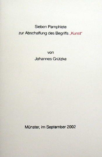 "Sieben Pamphlete zur Abschaffung des Begriffs Kunst"